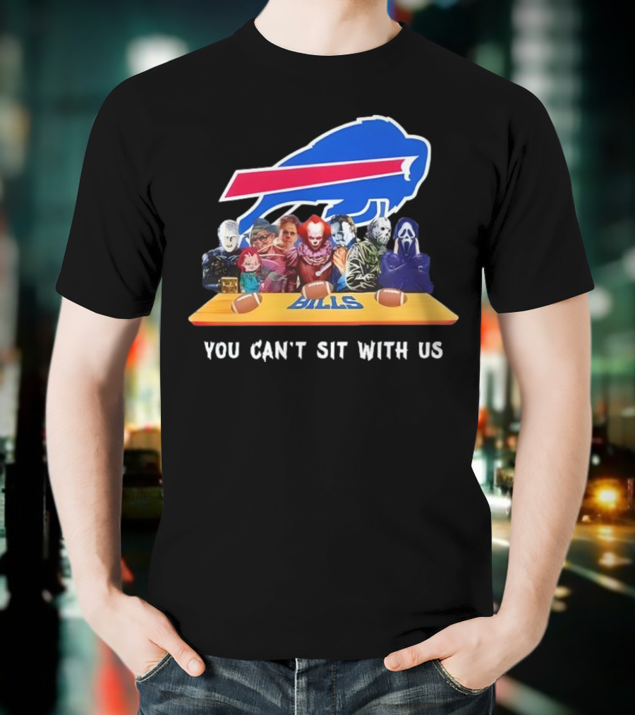 Buffalo Bills Horror Crossover Halloween You Can't Sit With Us T-Shirt