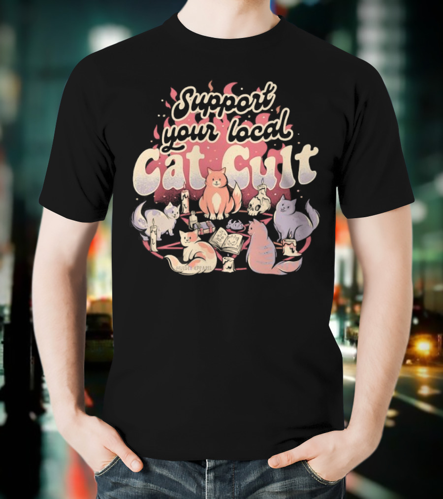 Support Your Local Cat Cult Adorable Feline Gathering T-Shirt