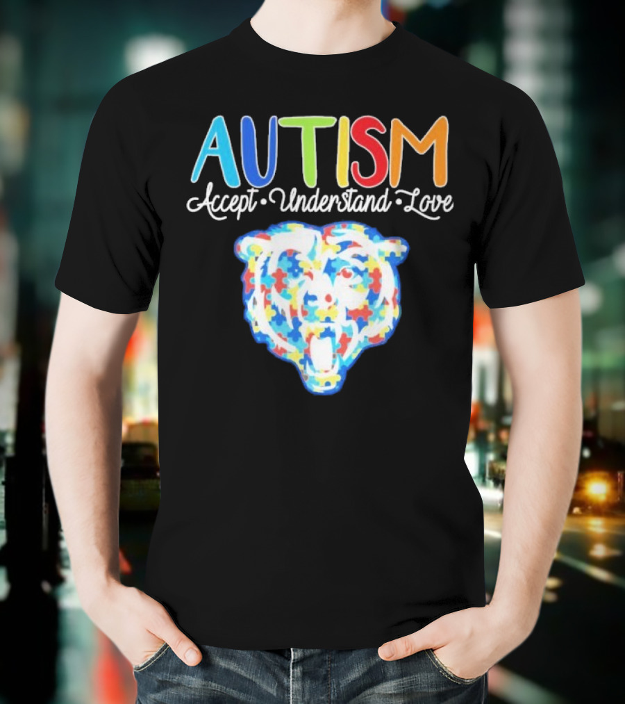 Chicago Bears Autism Accept Understand Love Puzzle Piece Bear T-Shirt