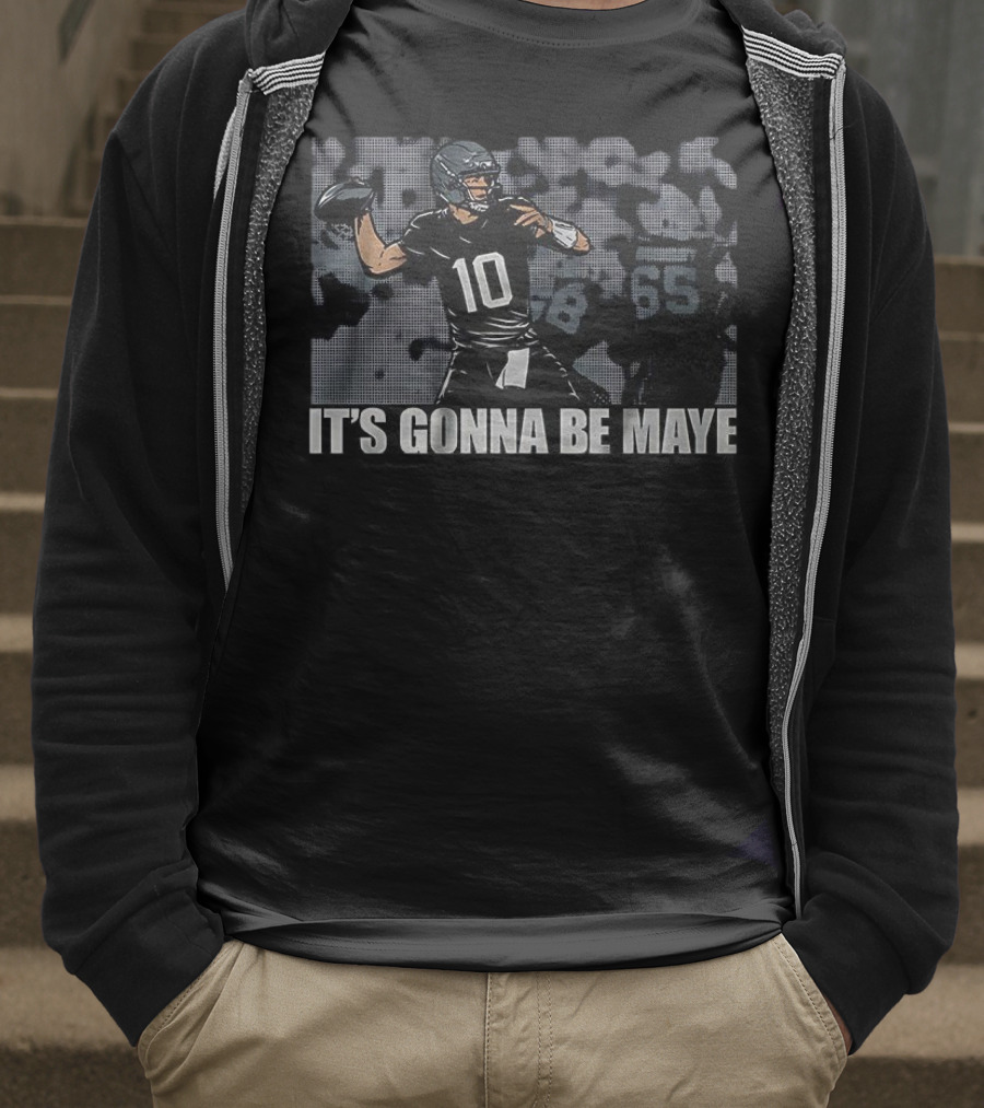 It's Gonna Be Maye Football Number 10 Quarterback T-Shirt