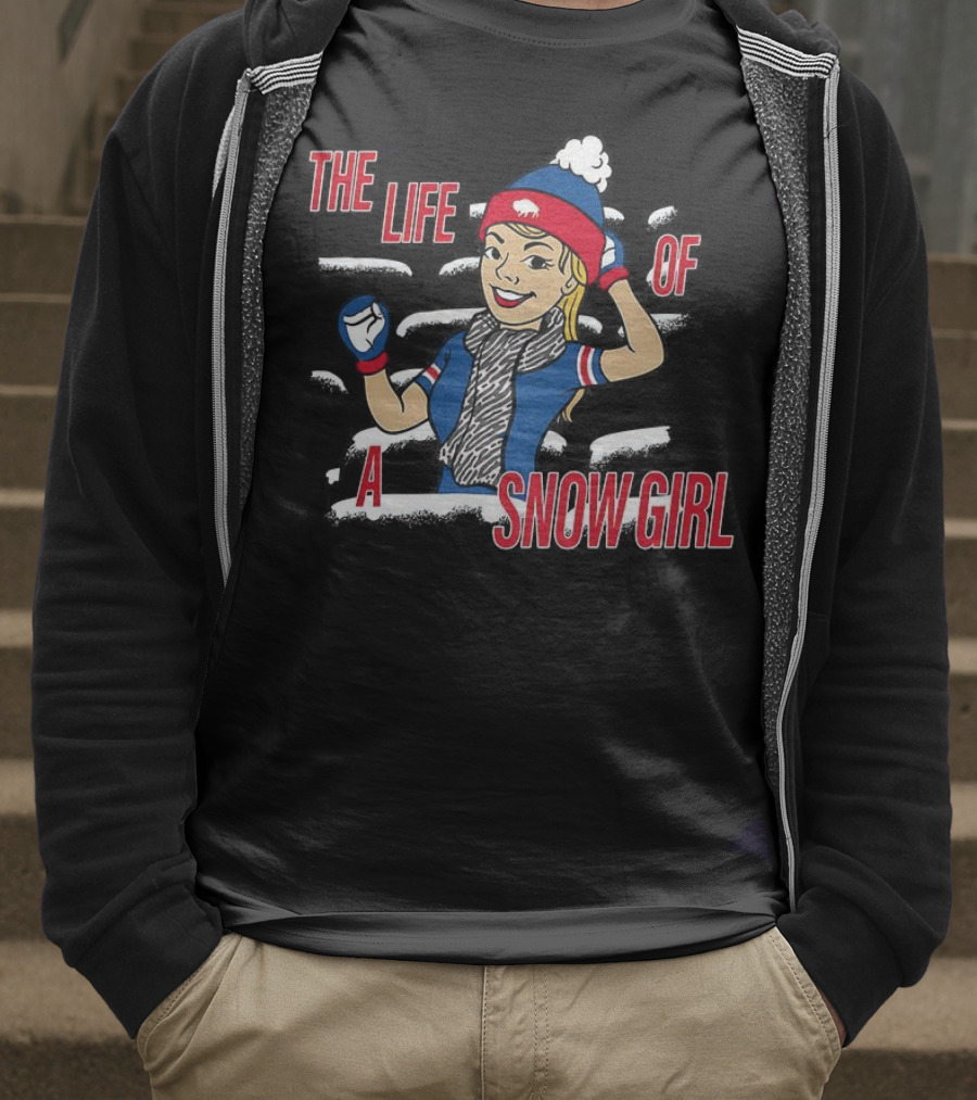 The Life Of A Snow Girl Buffalo Bills Fan Winter Adventure T-Shirt