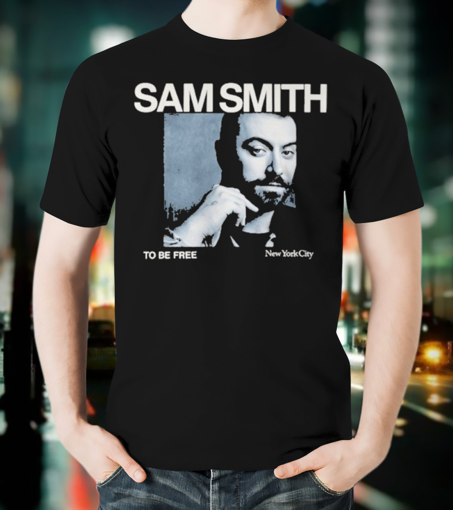 SAM SMITH TO BE FREE NEW YORK CITY T-Shirt