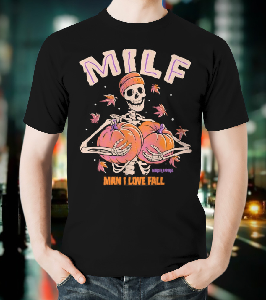 MILF Skeleton Man I Love Fall Pumpkins Leaves Vintage Halloween T-Shirt