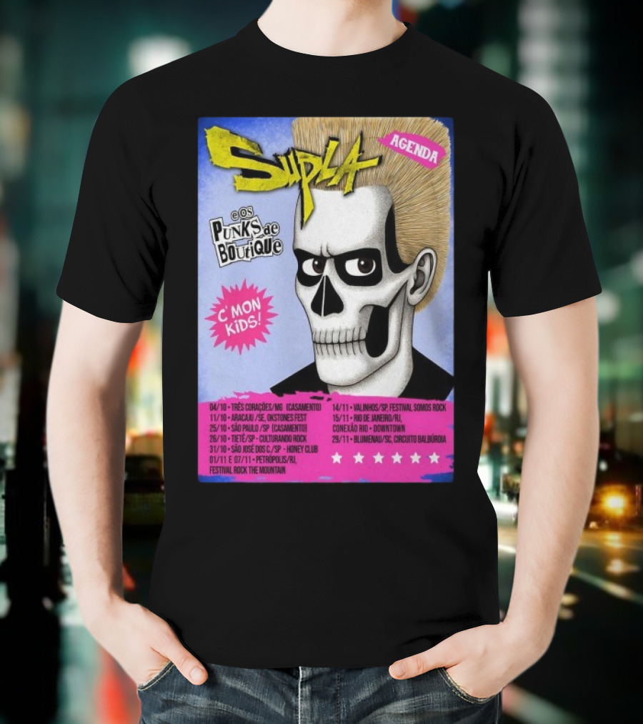 Supla Os Punks De Boutique C'mon Kids! 2025 Tour Agenda Festival Somos Rock T-Shirt