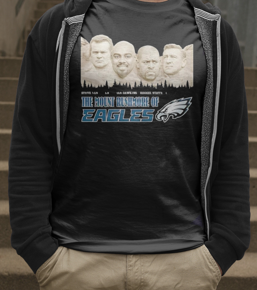 The Mount Rushmore Of Eagles Steve Van Buren Brian Dawkins Reggie White Chuck Bednarik T-Shirt