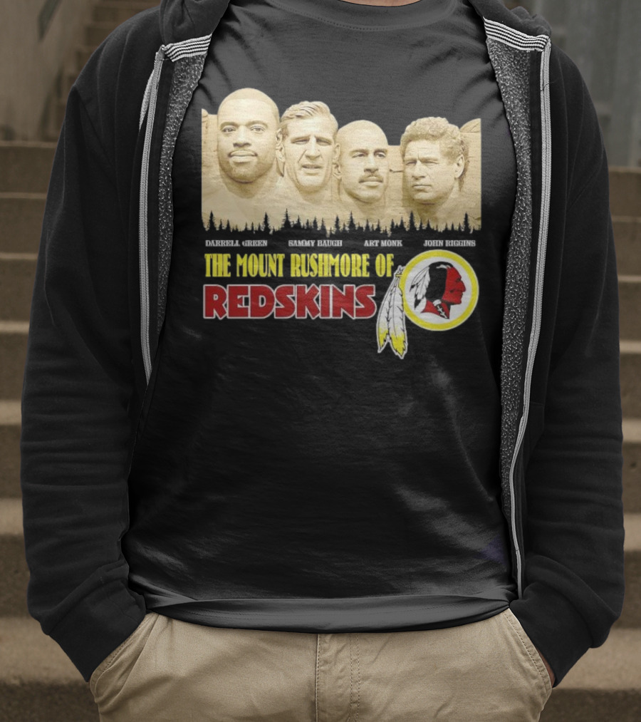 The Mount Rushmore Of Redskins Darrell Green Sammy Baugh Art Monk John Riggins T-Shirt