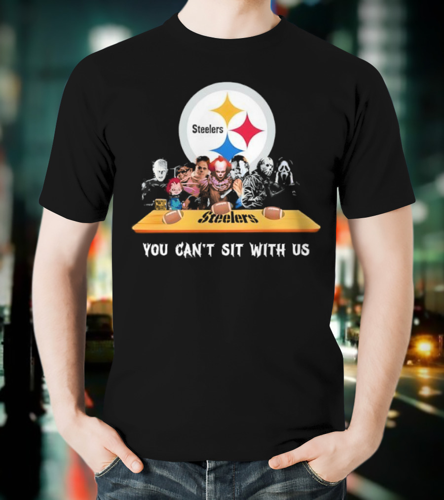 Pittsburgh Steelers Halloween Horror Movies You Can't Sit With Us T-Shirt
