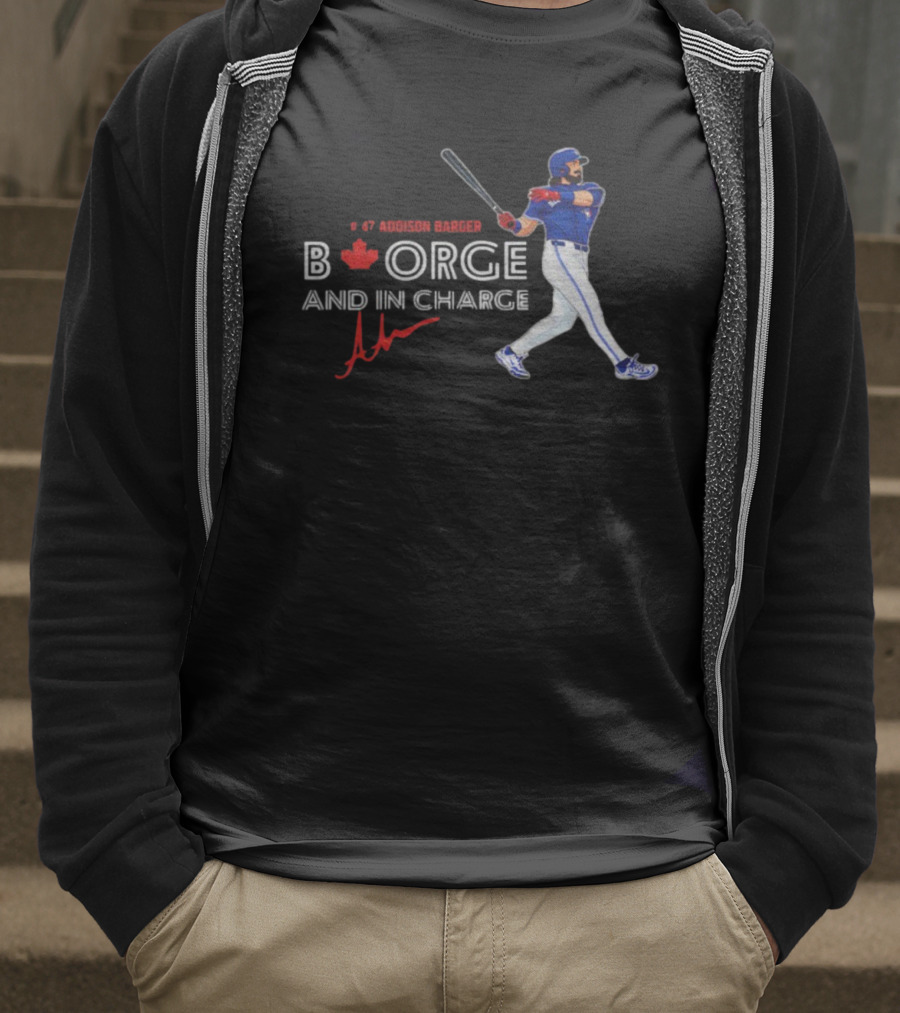 Addison Barger Blue Jays Borge And In Charge 2025 T-Shirt