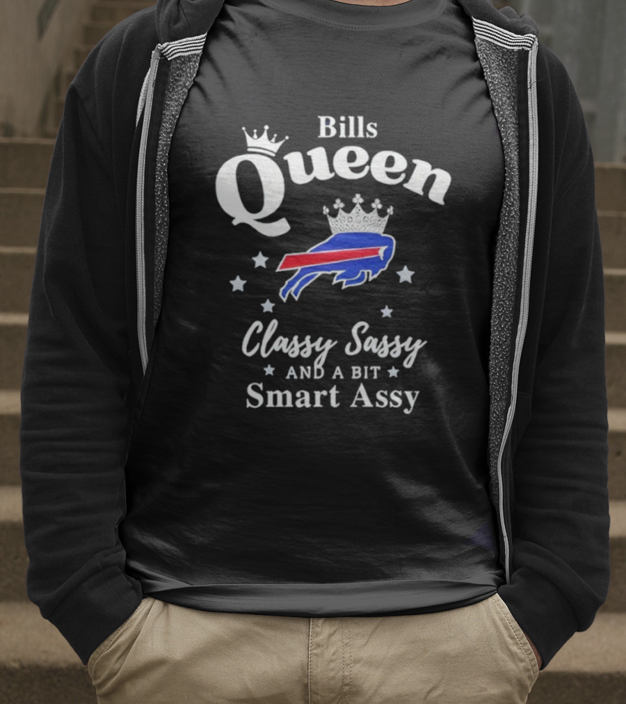 Buffalo Bills Queen Classy Sassy Smart Assy NFL Apparel T-Shirt