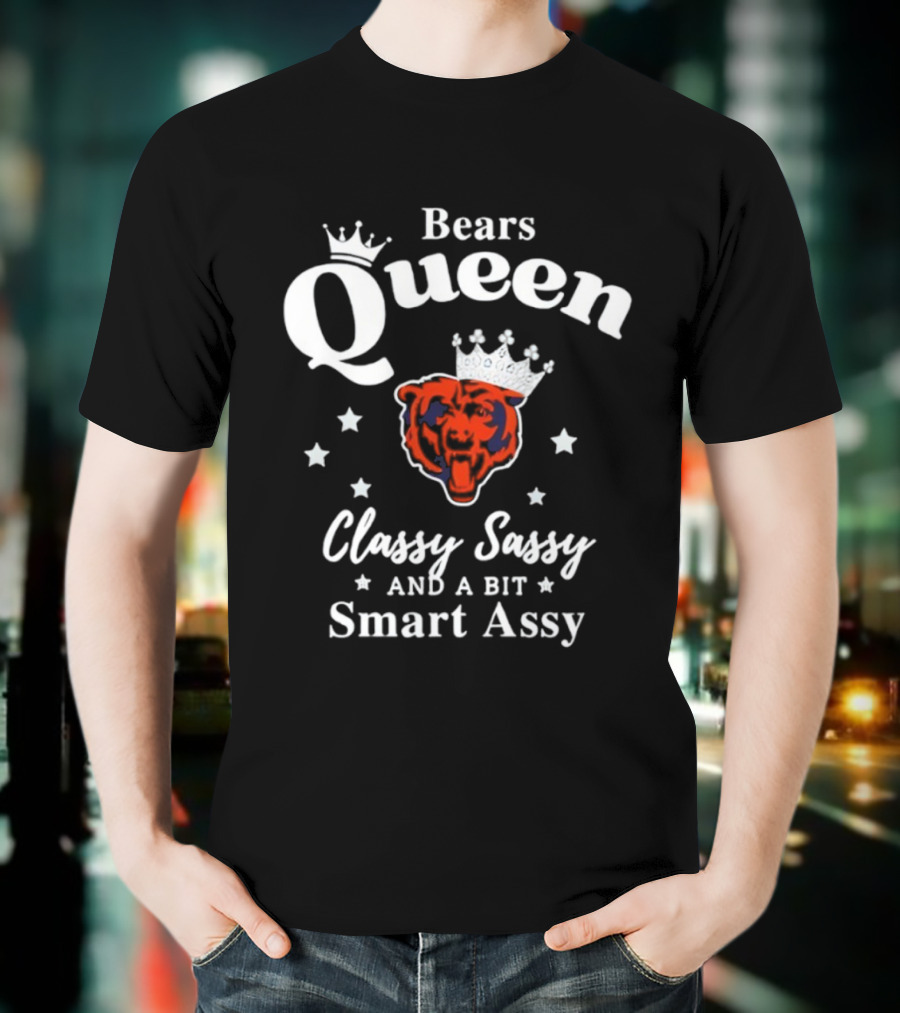 Bears Queen Classy Sassy Smart Assy Crowned Logo T-Shirt