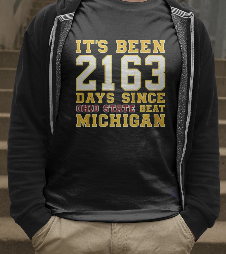 It's Been 2163 Days Since Ohio State Beat Michigan Rivalry Countdown T-Shirt
