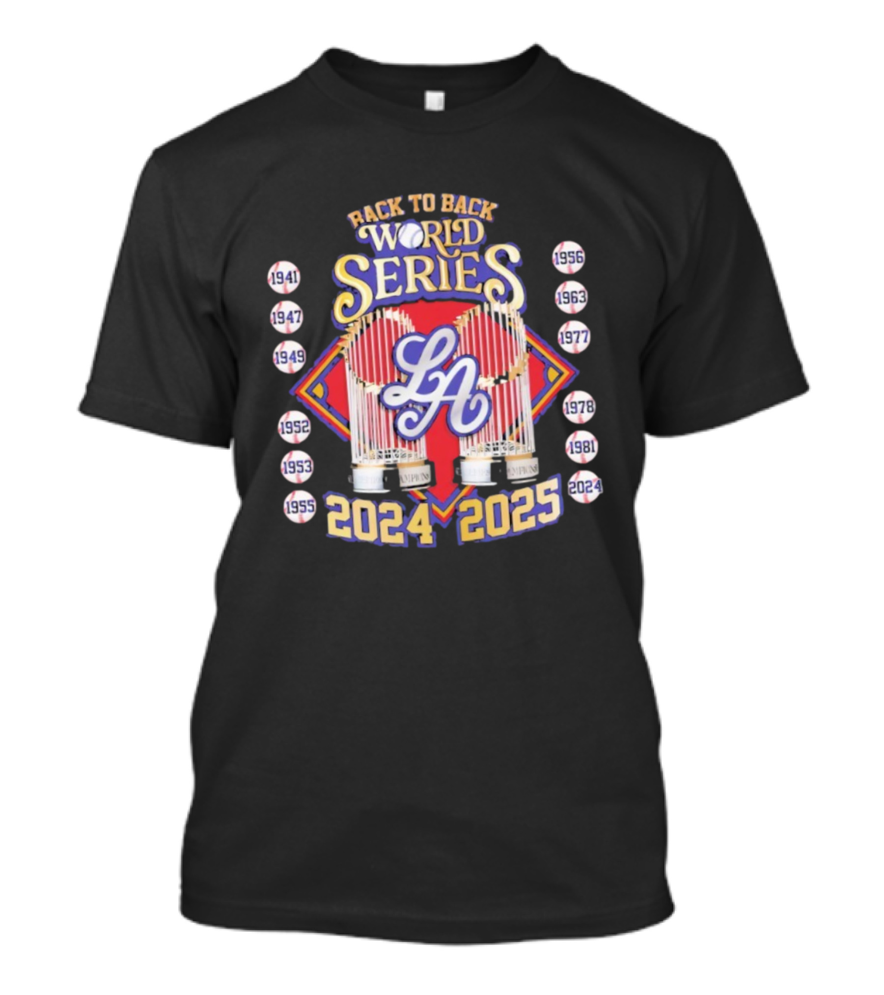 Back To Back World Series 2024 2025 LA Baseball Champions T-Shirt