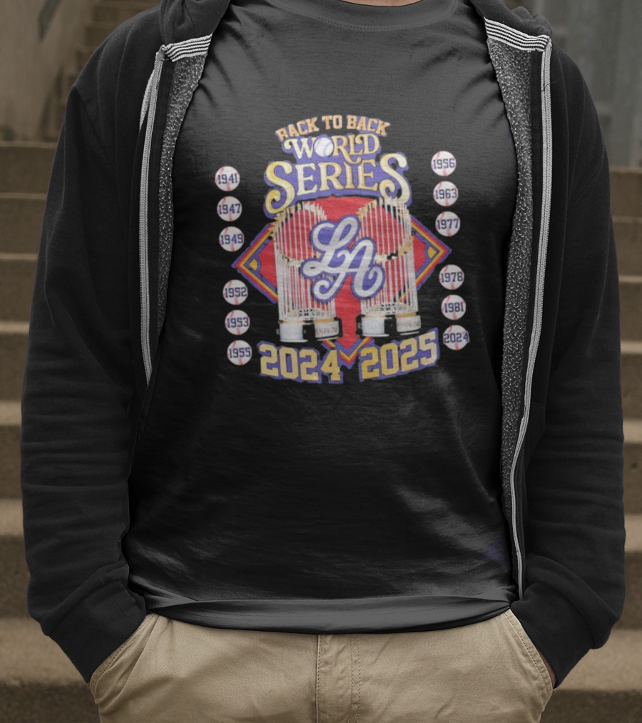 Back To Back World Series 2024 2025 LA Baseball Champions T-Shirt