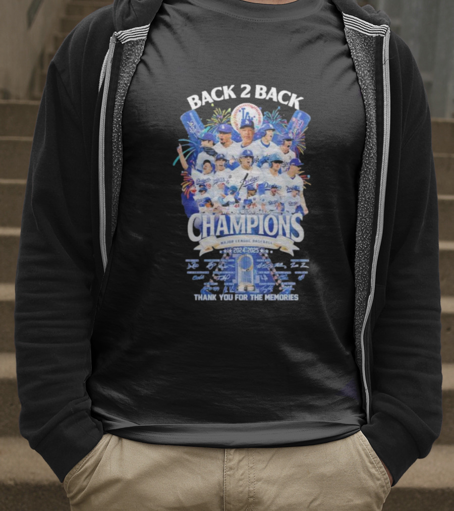 Back 2 Back Los Angeles Dodgers World Series Champions 2024-2025 Major League Baseball Thank You For The Memories T-Shirt