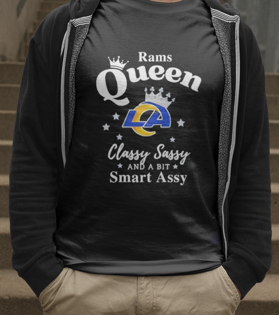 Los Angeles Rams Queen Classy Sassy Smart Assy NFL Fan Apparel T-Shirt