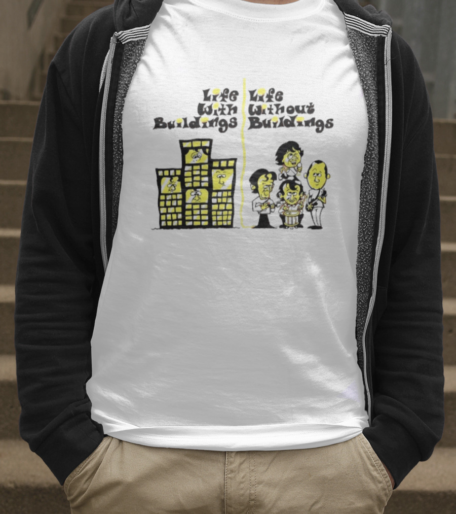 Life With Buildings Life Without Buildings Comic Style Character Contrast T-Shirt