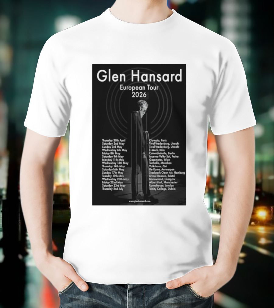 Glen Hansard European Tour 2026 Dates And Venues With Cities Including Paris Berlin Vienna Glasgow T-Shirt