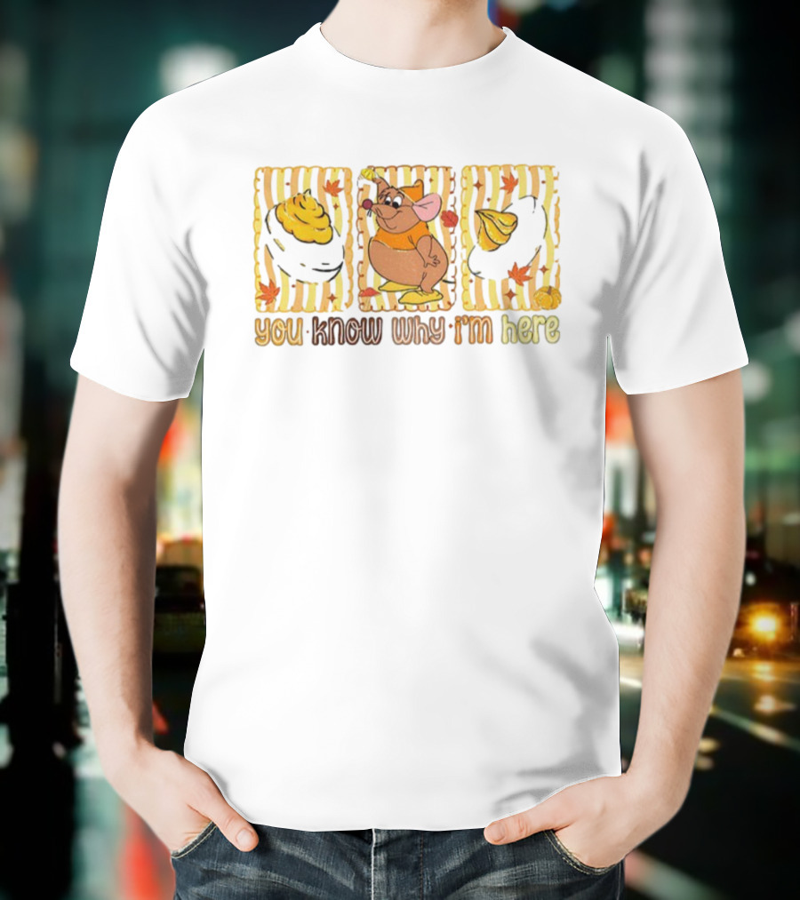 Gus Mouse Disney Thanksgiving Deviled Eggs You Know Why I’m Here T-Shirt