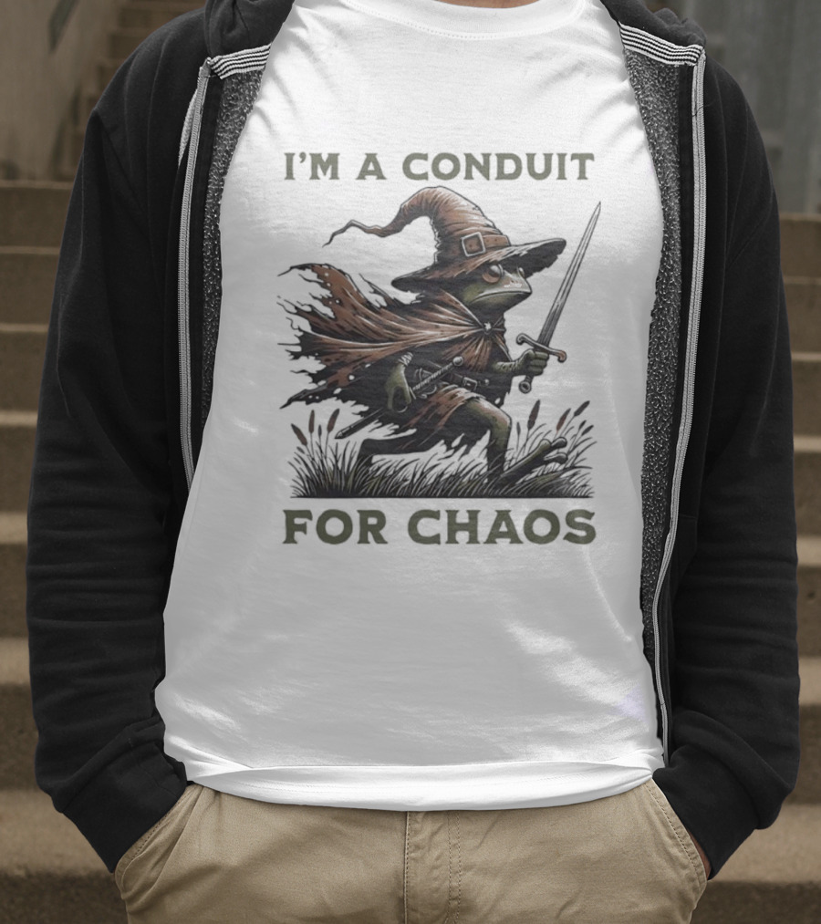 I'm A Conduit For Chaos Frog Wizard Sword T-Shirt