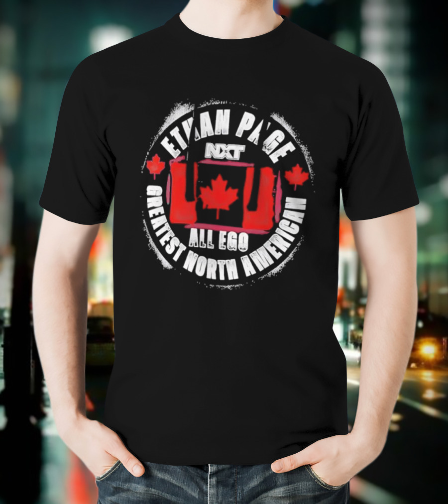 Ethan Page All Ego Greatest North American Canadian Flag T-Shirt