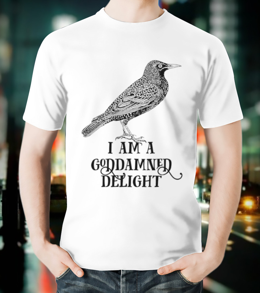 I Am A Goddamned Delight Raven T-Shirt