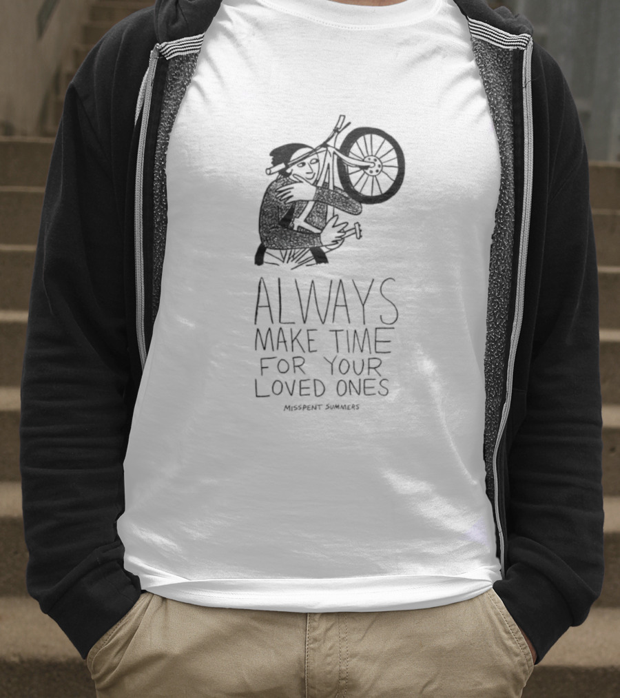 Misspent Summers Bicycle Always Make Time For Your Loved Ones T-Shirt