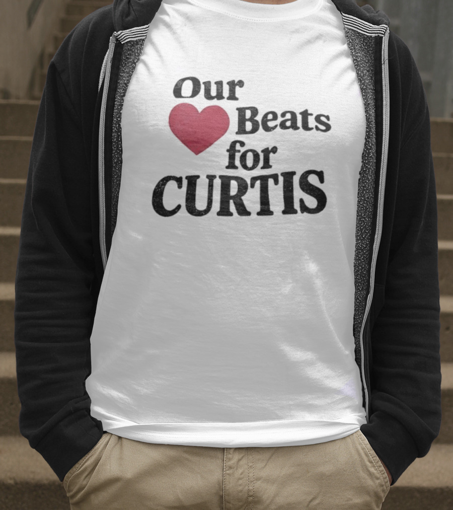 Our Heart Beats For Curtis T-Shirt