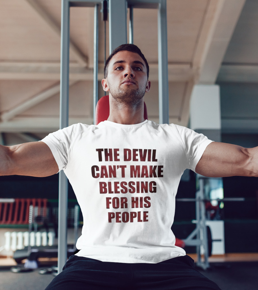 The Devil Can't Make Blessing For His People Bold Red Text T-Shirt