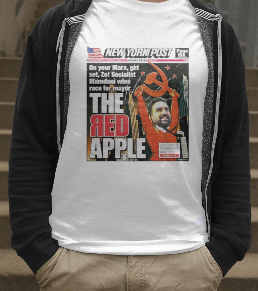 NEW YORK POST THE RED APPLE MARXIST MAMDANI WINS RACE FOR MAYOR T-Shirt