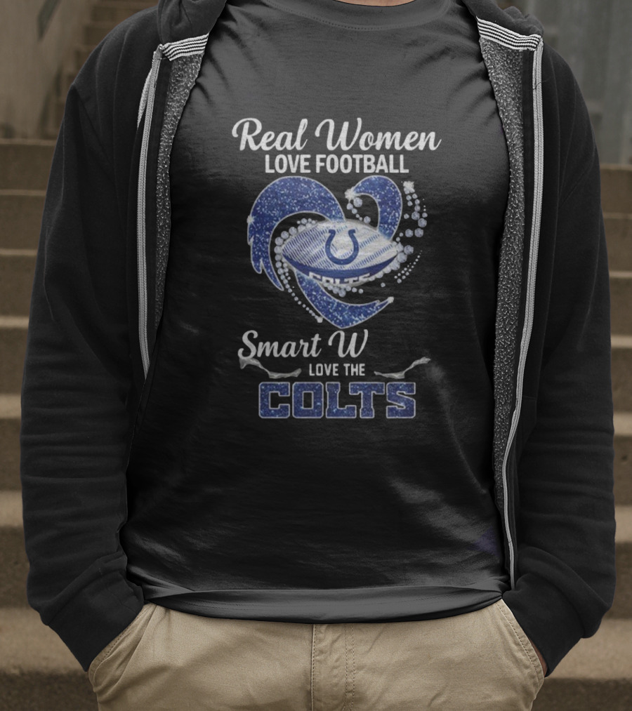 Real Women Love Football Smart Women Love The Colts NFL Indianapolis 2025 T-Shirt