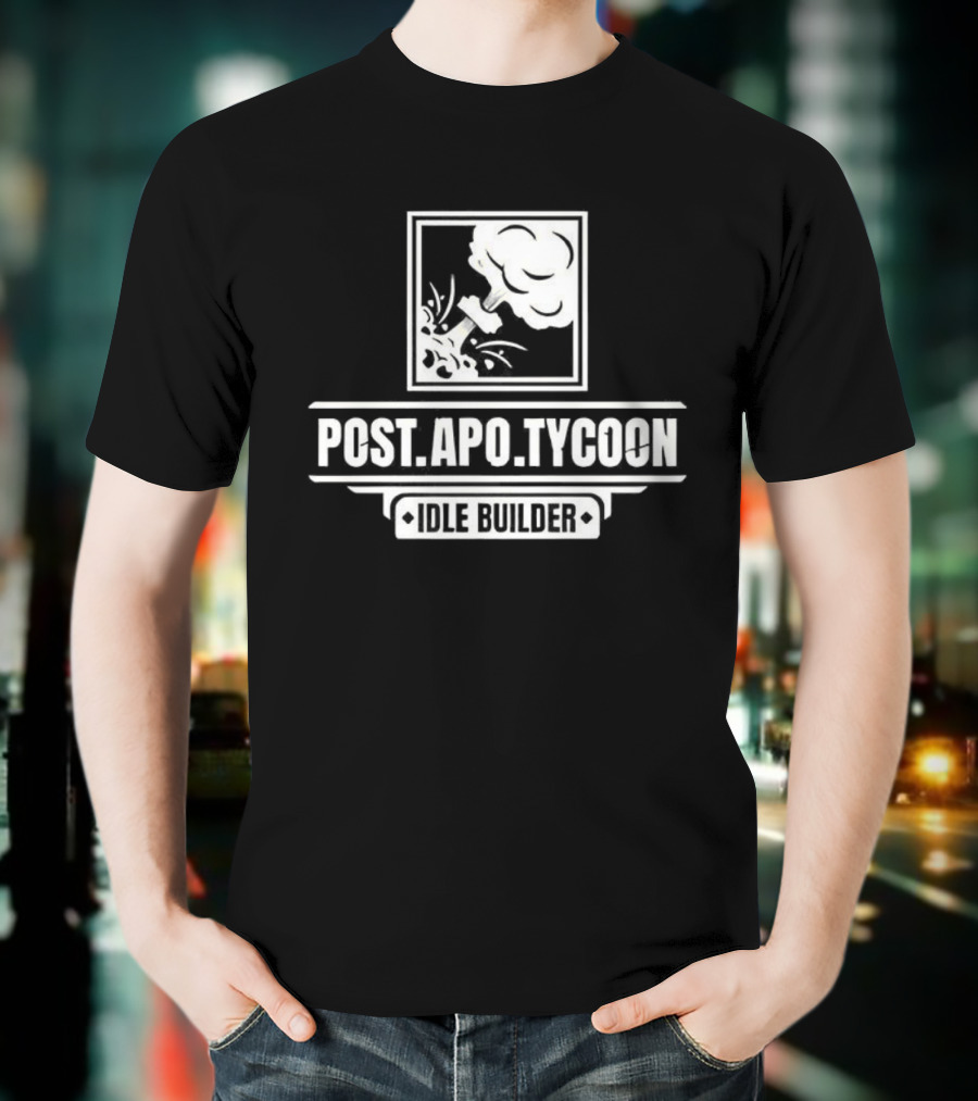 Post Apo Tycoon Idle Builder Gaming Vintage Retro Style T-Shirt