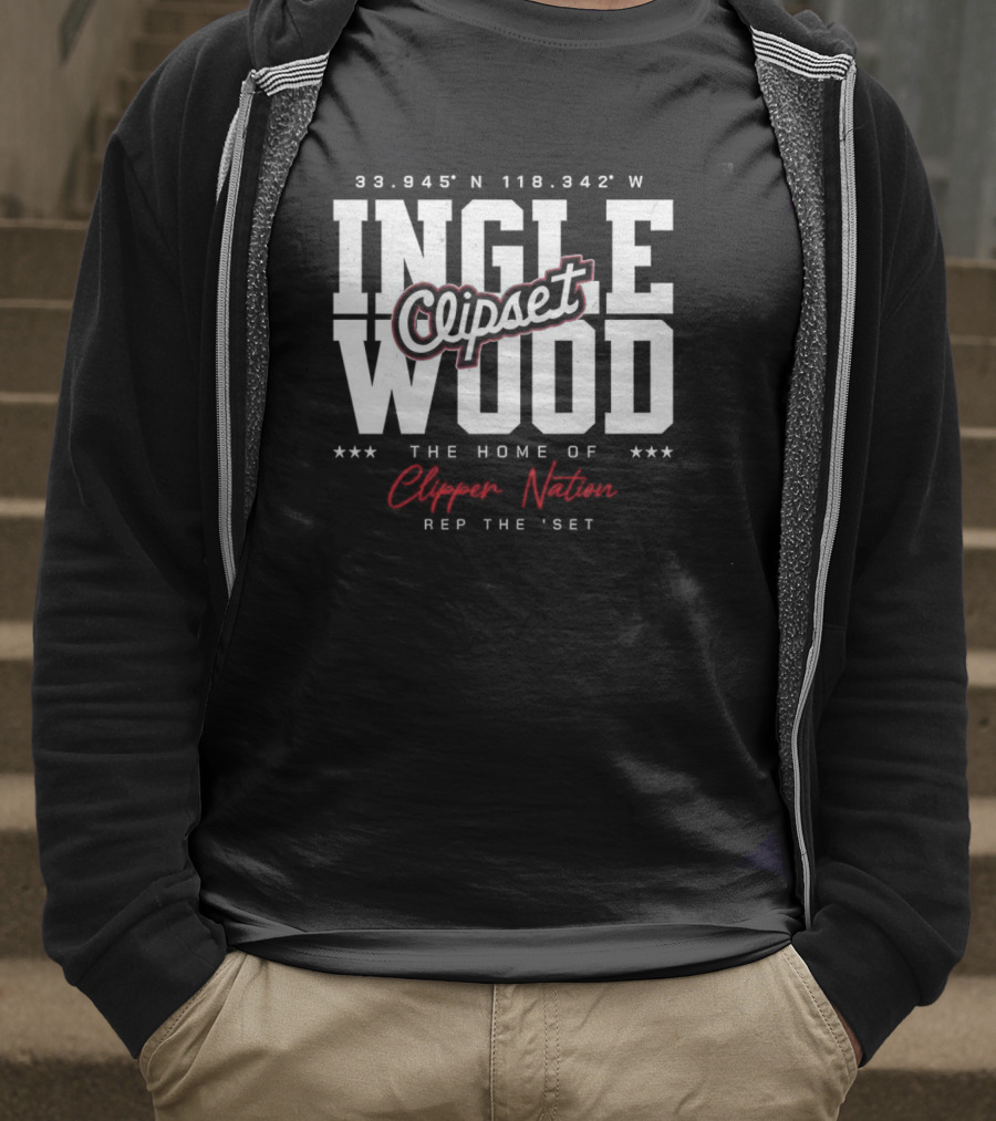 Inglewood Clipset Home Of Clippers Nation 33.945°N 118.342°W Rep The Set T-Shirt