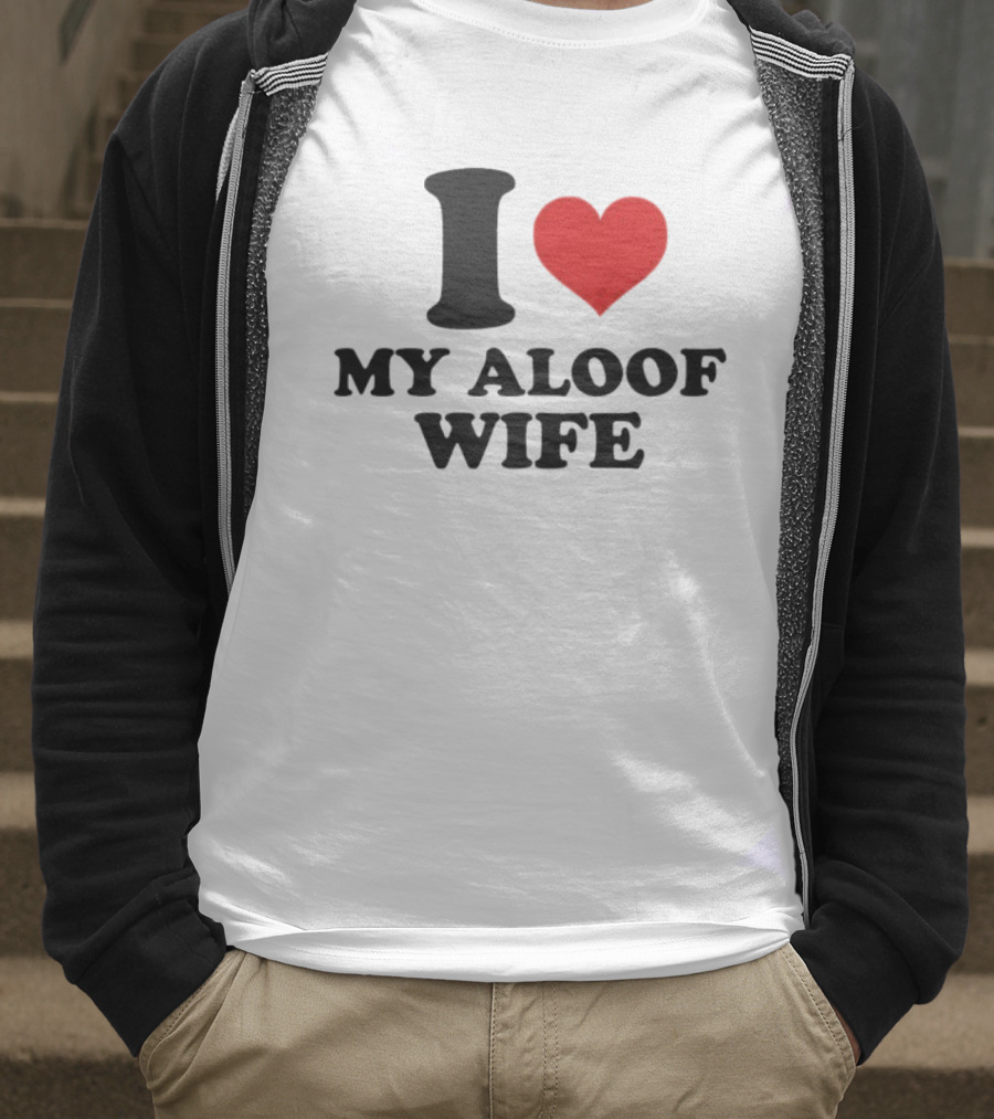 I Heart My Aloof Wife Love Statement T-Shirt