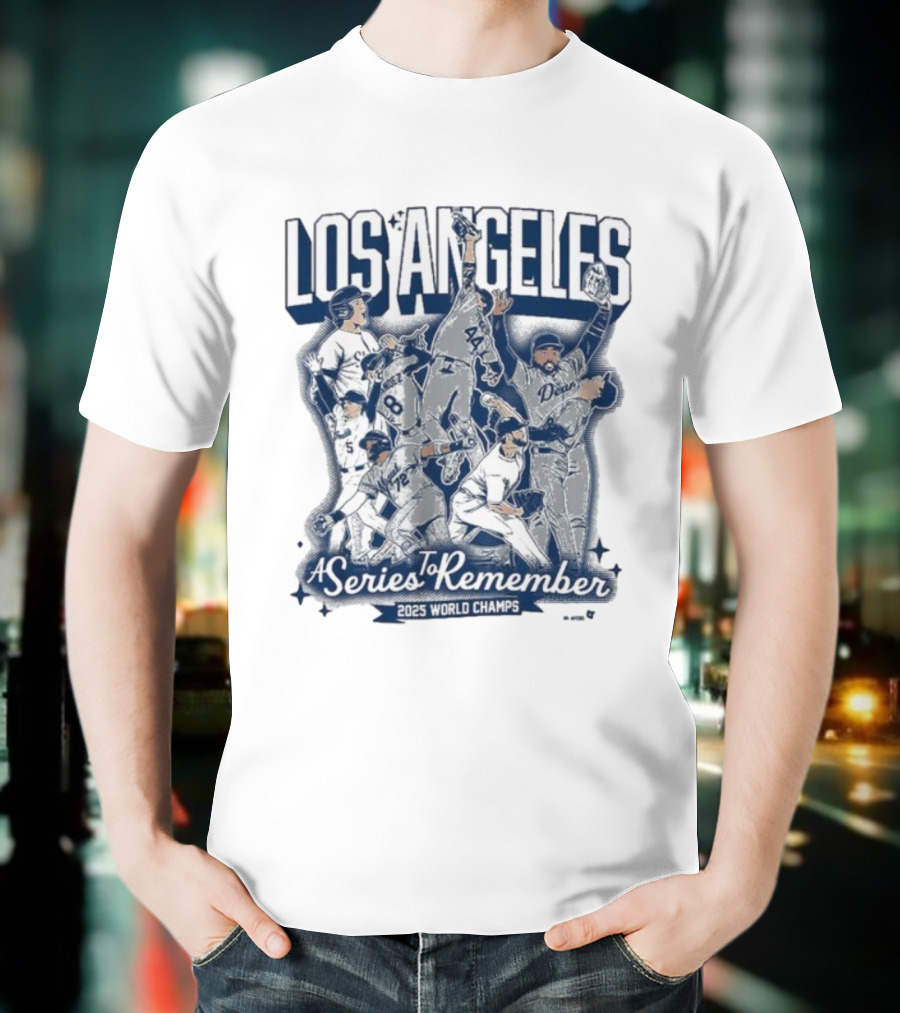 Los Angeles Dodgers A Series To Remember 2025 World Champs T-Shirt
