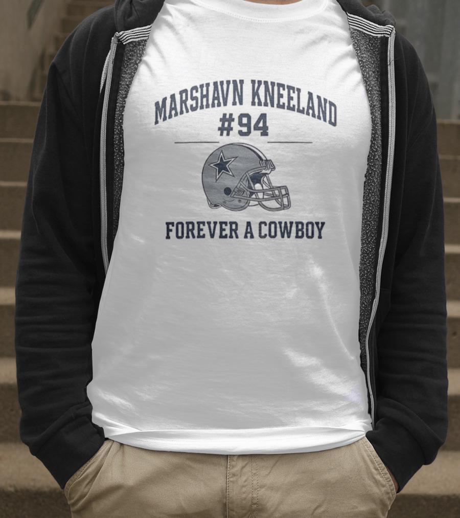 Marshawn Kneeland #94 Forever A Cowboy Dallas NFL Football T-Shirt