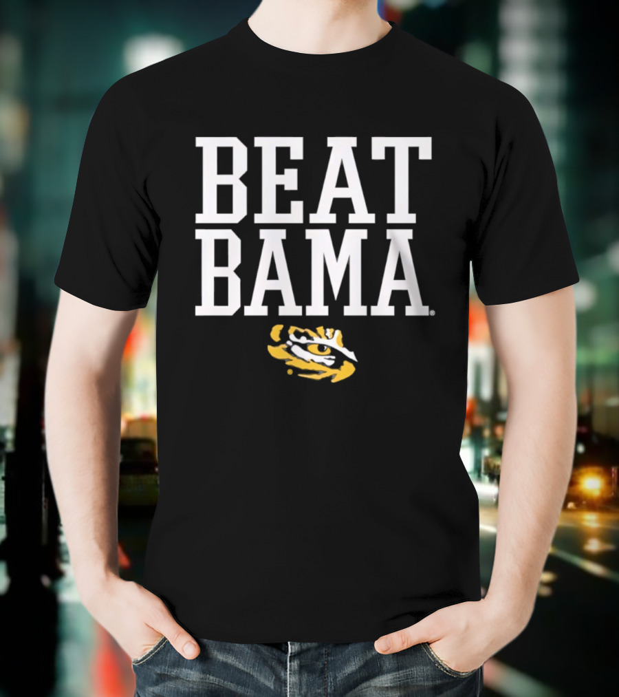 Beat Bama LSU Tigers Eyes T-Shirt