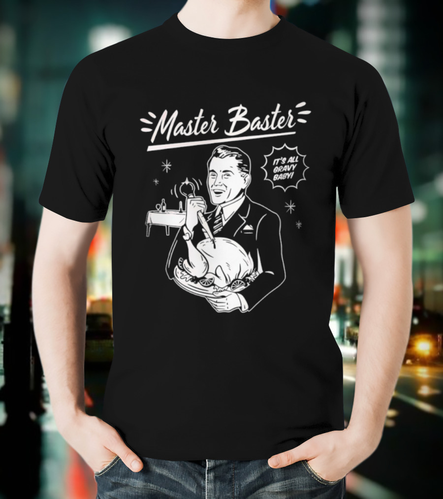 Master Baster It's All Gravy Baby Turkey Thanksgiving Retro T-Shirt