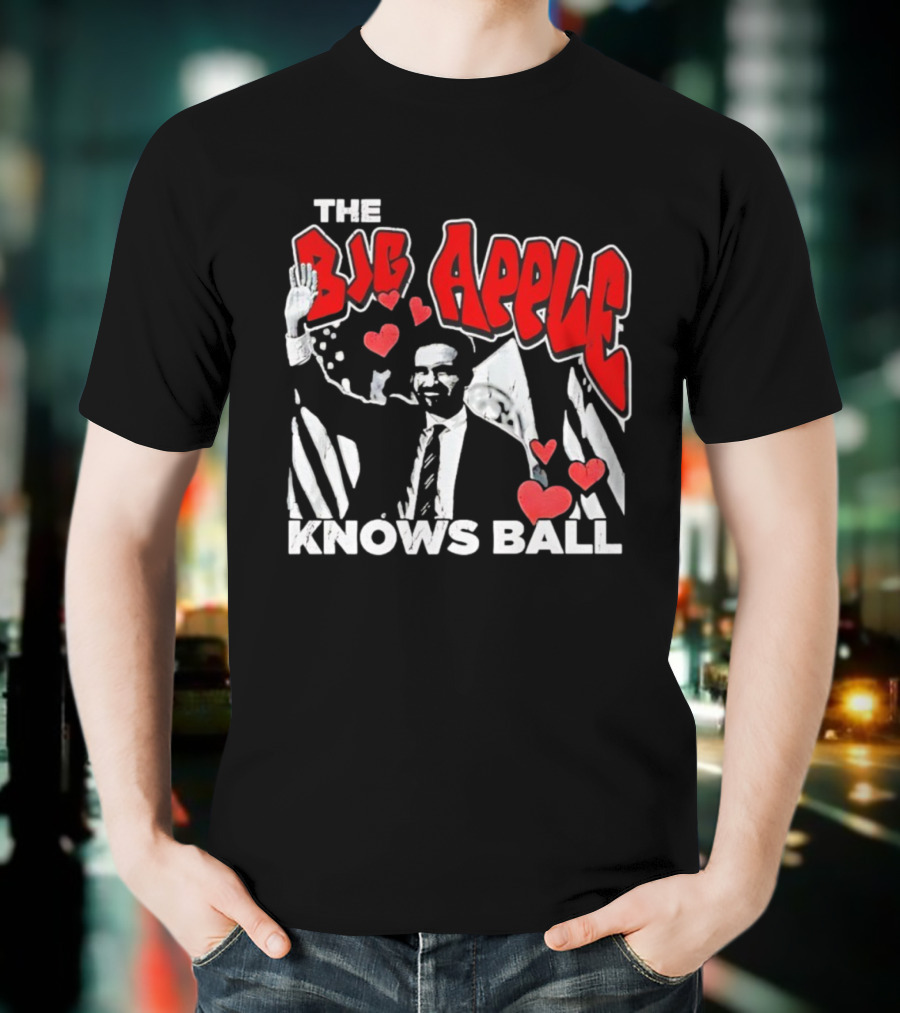 The Big Apple Knows Ball Zohran Mamdani New York City T-Shirt