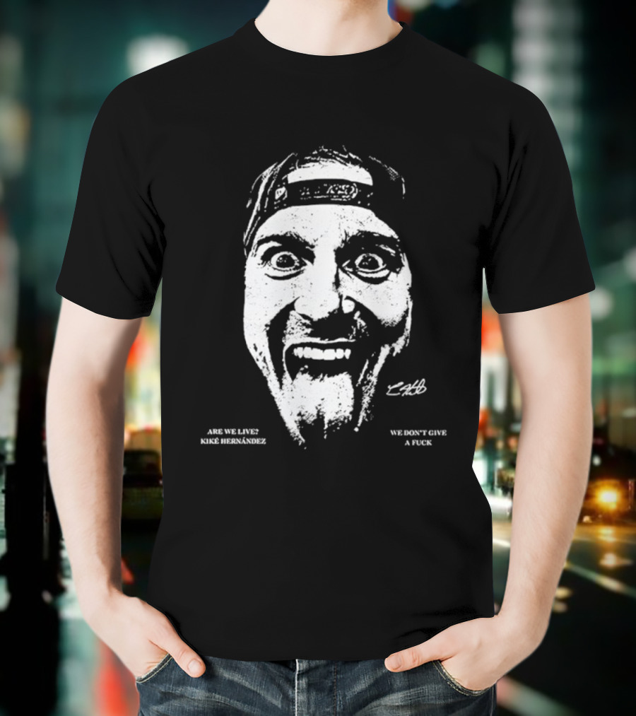 We Don’t Give A Fuck Are We Live Kiké Expression Hat Backwards T-Shirt