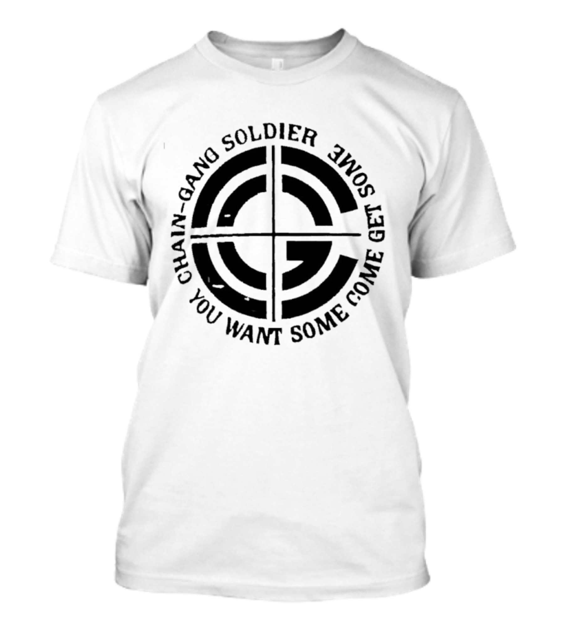 Chain Gang Soldier You Want Some Come Get Some Emblem T-Shirt