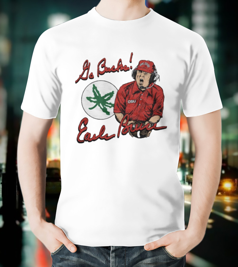 Ohio State Go Bucks Earle Bruce OSU Coaching Legacy T-Shirt
