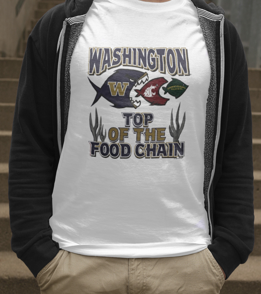 Washington Huskies W Cougars Oregon Ducks Top Of The Food Chain T-Shirt