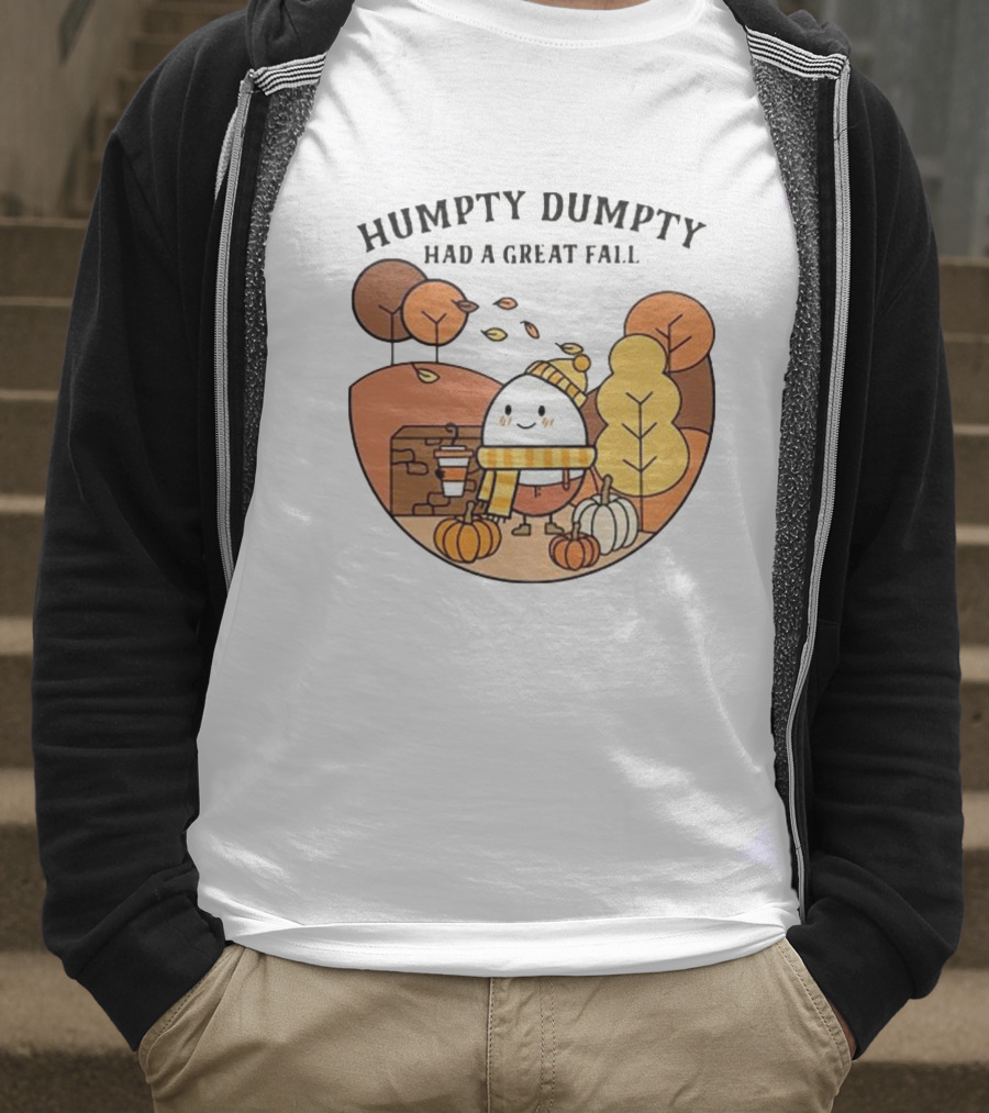Humpty Dumpty Had A Great Fall Autumn Scene With Pumpkins And Leaves T-Shirt