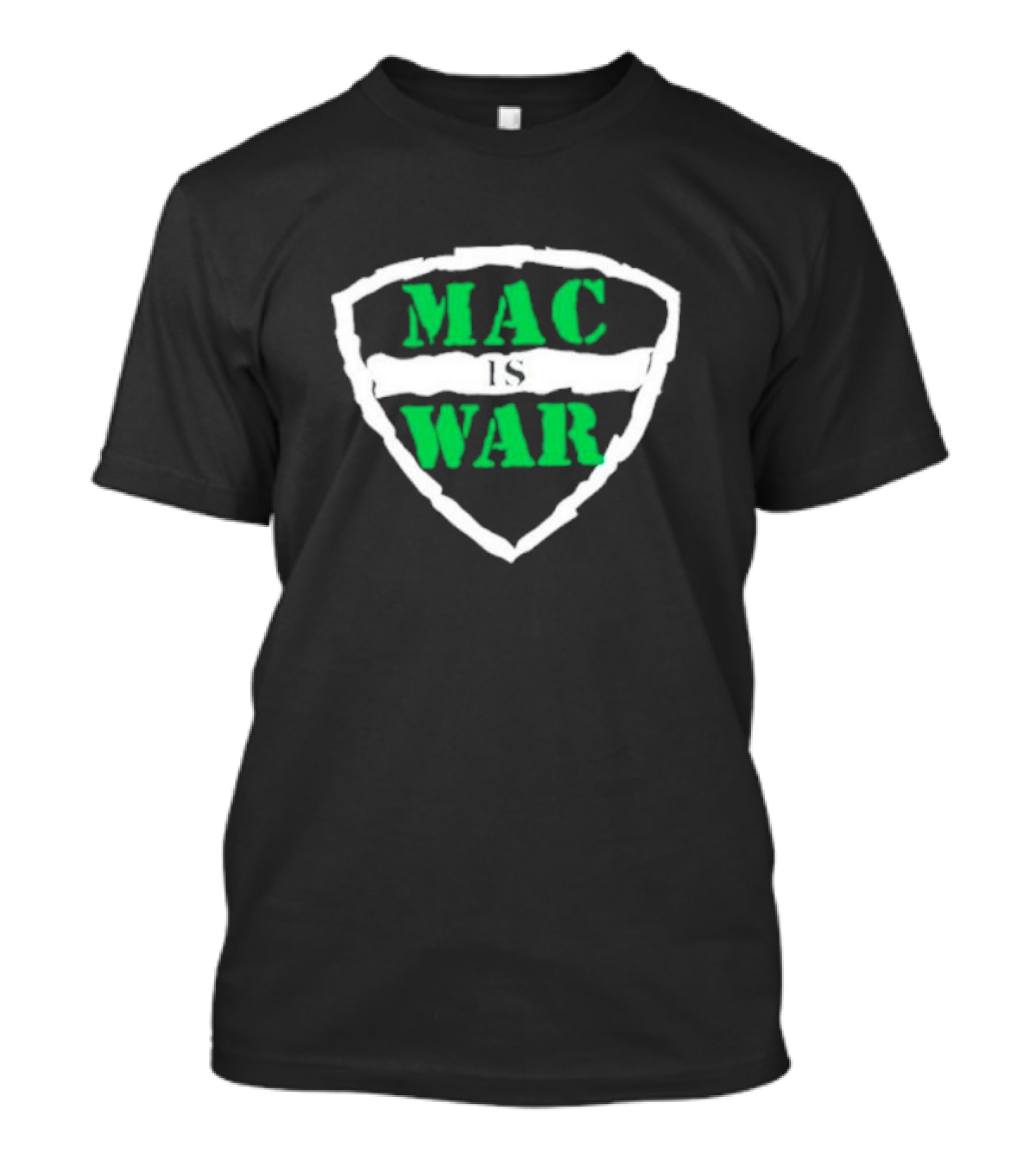 MAC IS WAR T-Shirt