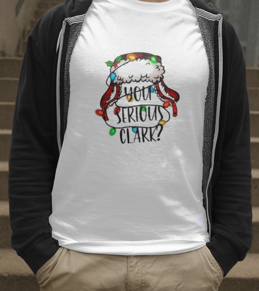 You Serious Clark Griswold Christmas Lights Hat T-Shirt