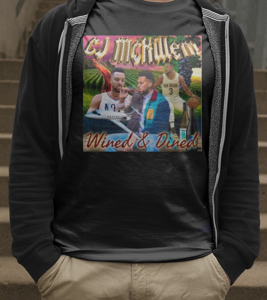 CJ McKillem Wined And Dined New Orleans Basketball Vineyard Jets T-Shirt
