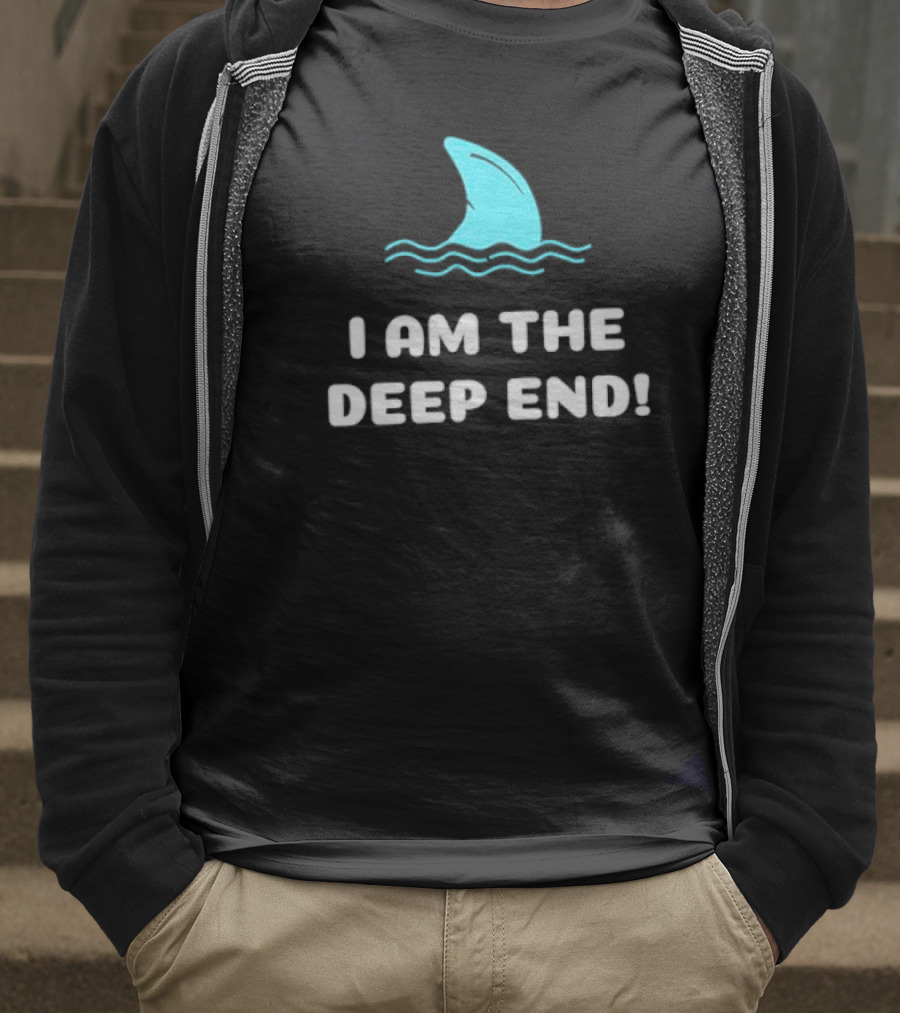I Am The Deep End Shark Fin Wave T-Shirt