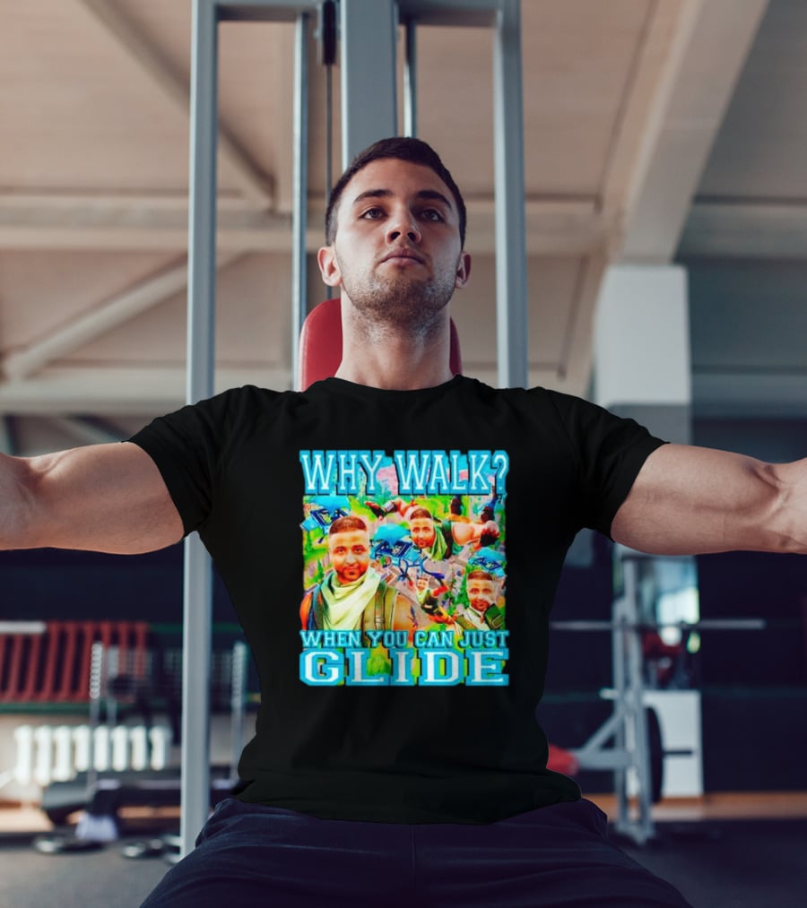 Why Walk When You Can Just Glide DJ Khaled Parody With Gaming T-Shirt