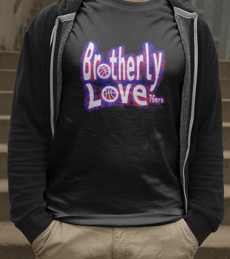 Brotherly Love Philadelphia 76ers Basketball T-Shirt