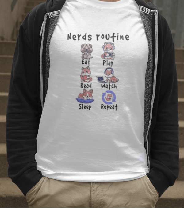 Nerds Routine Eat Play Read Watch Sleep Repeat T-Shirt